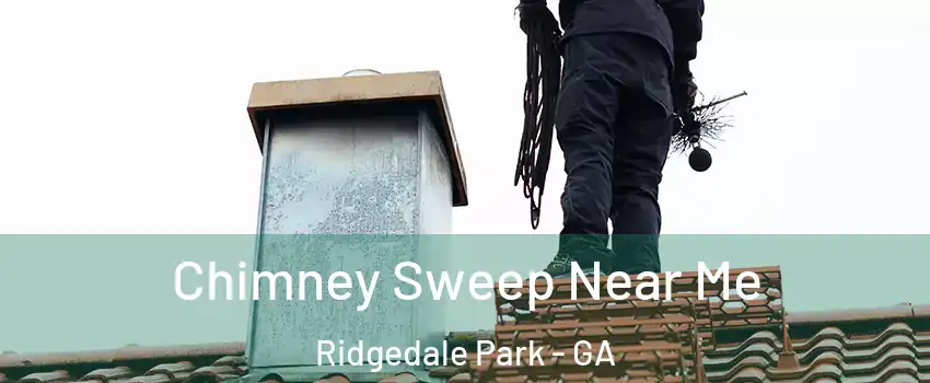 Chimney Sweep Near Me Ridgedale Park - GA