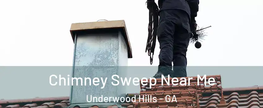 Chimney Sweep Near Me Underwood Hills - GA