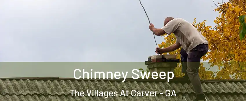 Chimney Sweep The Villages At Carver - GA