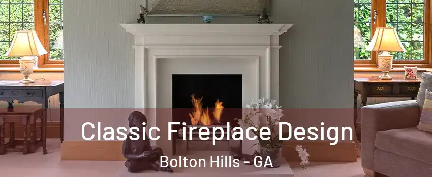 Classic Fireplace Design Bolton Hills - GA