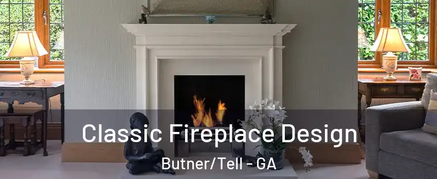Classic Fireplace Design Butner/Tell - GA