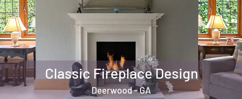 Classic Fireplace Design Deerwood - GA