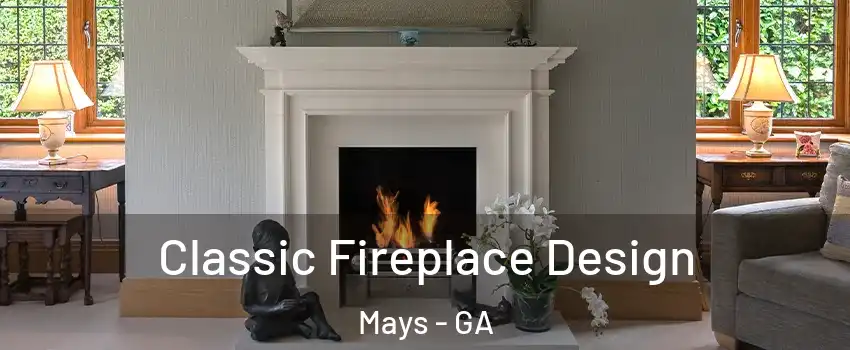 Classic Fireplace Design Mays - GA
