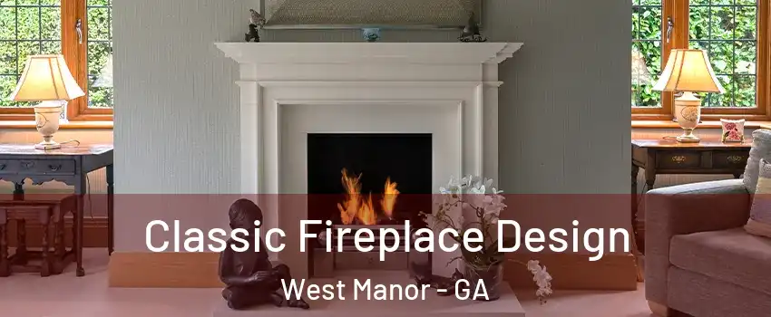 Classic Fireplace Design West Manor - GA