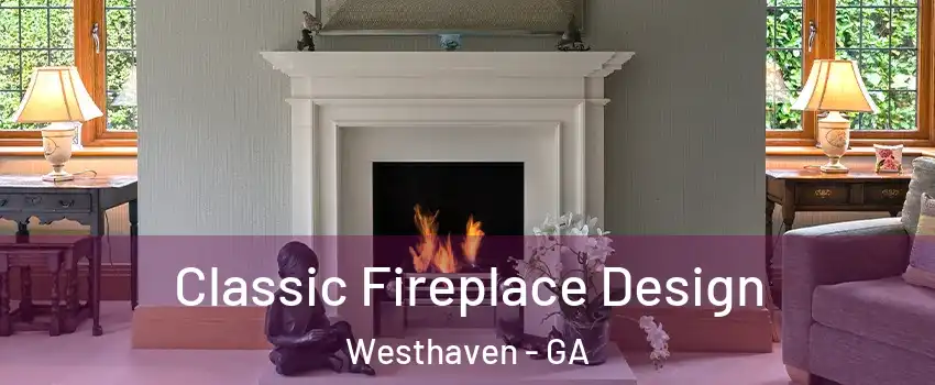 Classic Fireplace Design Westhaven - GA