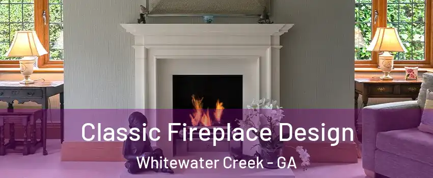 Classic Fireplace Design Whitewater Creek - GA