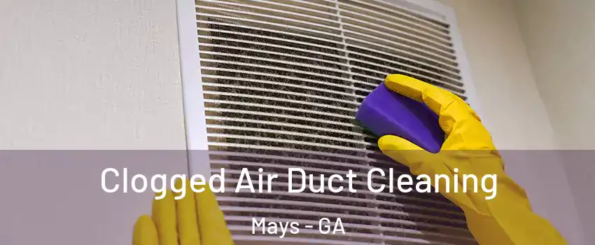 Clogged Air Duct Cleaning Mays - GA