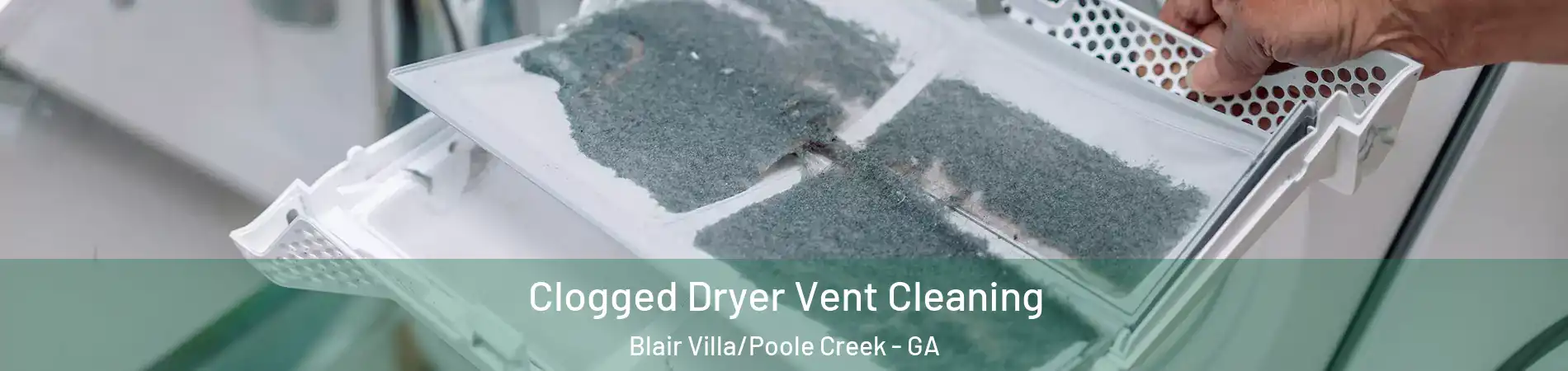 Clogged Dryer Vent Cleaning Blair Villa/Poole Creek - GA