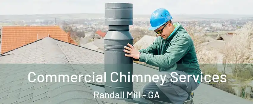 Commercial Chimney Services Randall Mill - GA