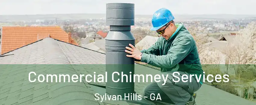 Commercial Chimney Services Sylvan Hills - GA