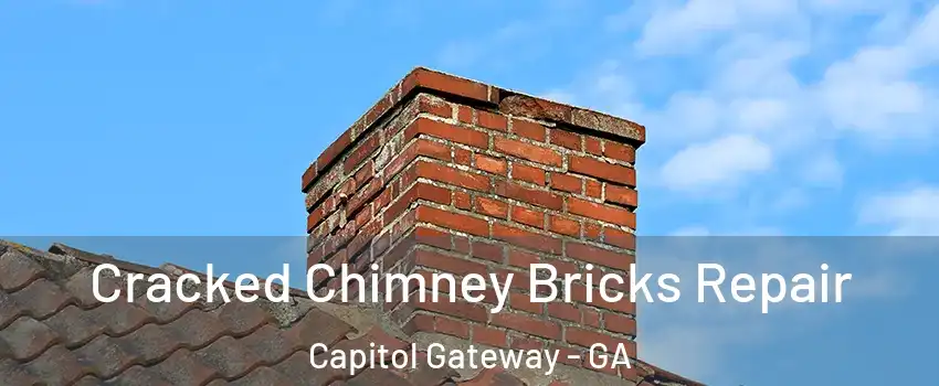 Cracked Chimney Bricks Repair Capitol Gateway - GA