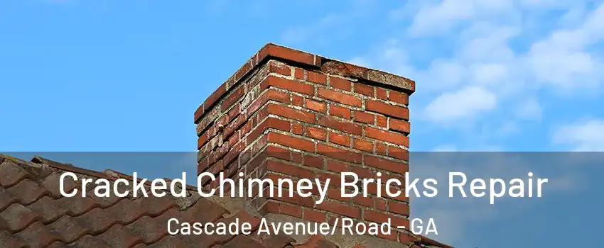Cracked Chimney Bricks Repair Cascade Avenue/Road - GA