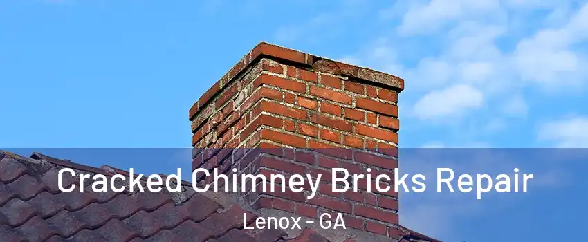 Cracked Chimney Bricks Repair Lenox - GA