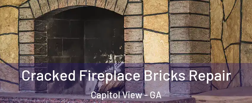 Cracked Fireplace Bricks Repair Capitol View - GA