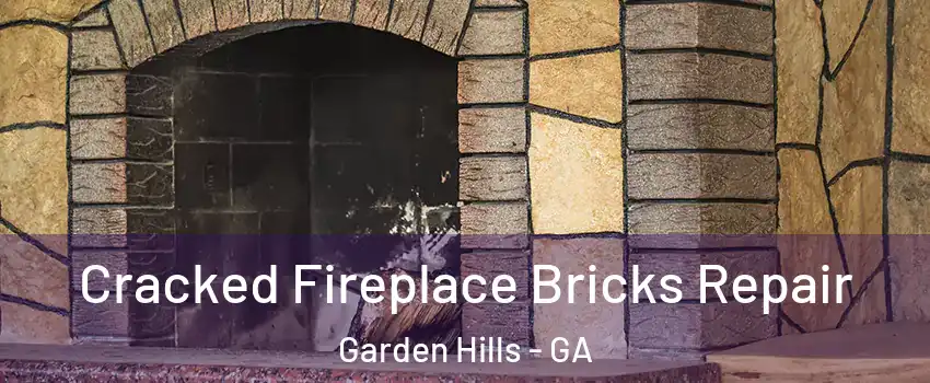 Cracked Fireplace Bricks Repair Garden Hills - GA