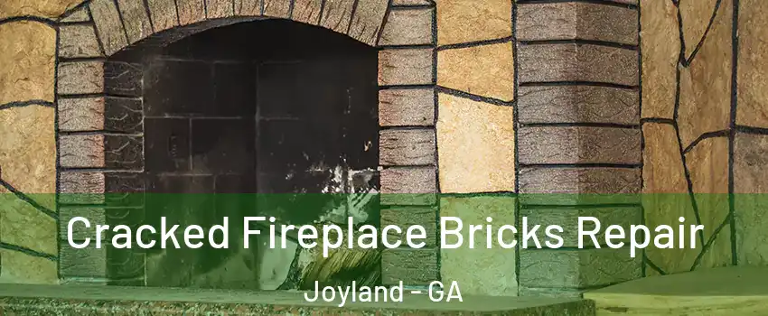 Cracked Fireplace Bricks Repair Joyland - GA
