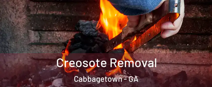 Creosote Removal Cabbagetown - GA