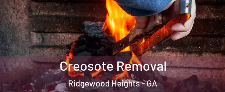 Creosote Removal Ridgewood Heights - GA