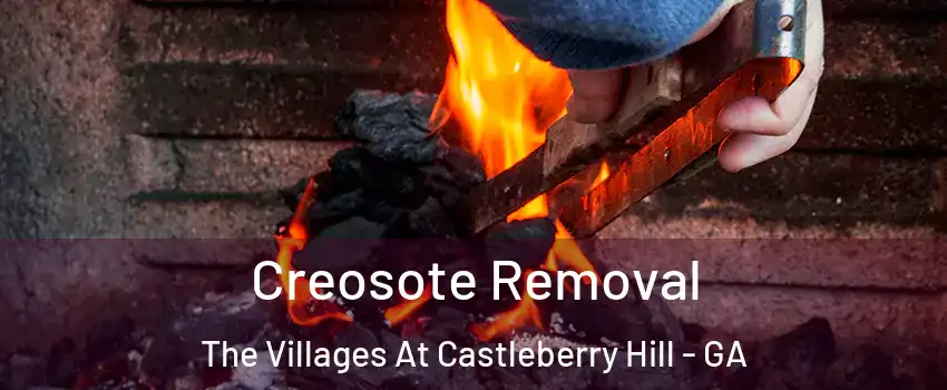Creosote Removal The Villages At Castleberry Hill - GA