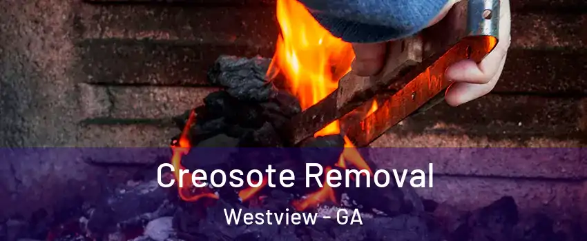 Creosote Removal Westview - GA