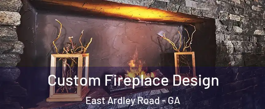 Custom Fireplace Design East Ardley Road - GA