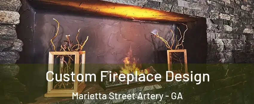 Custom Fireplace Design Marietta Street Artery - GA