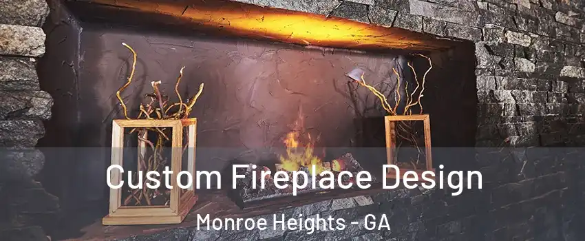 Custom Fireplace Design Monroe Heights - GA