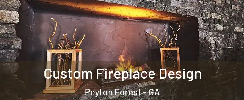 Custom Fireplace Design Peyton Forest - GA