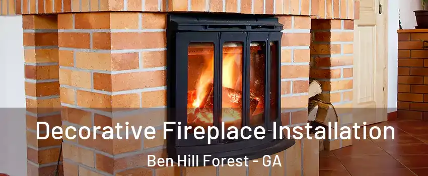 Decorative Fireplace Installation Ben Hill Forest - GA