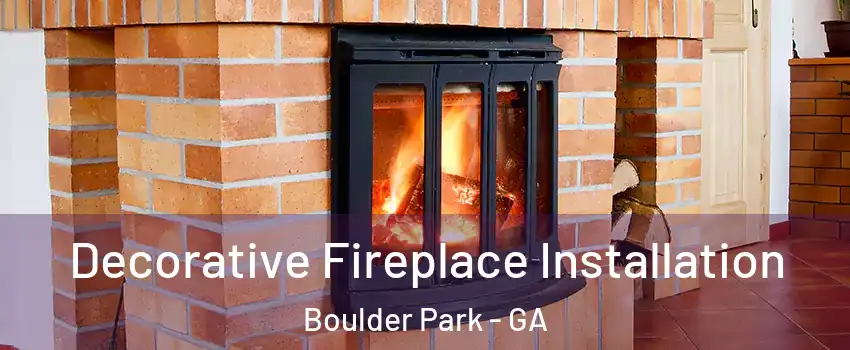 Decorative Fireplace Installation Boulder Park - GA
