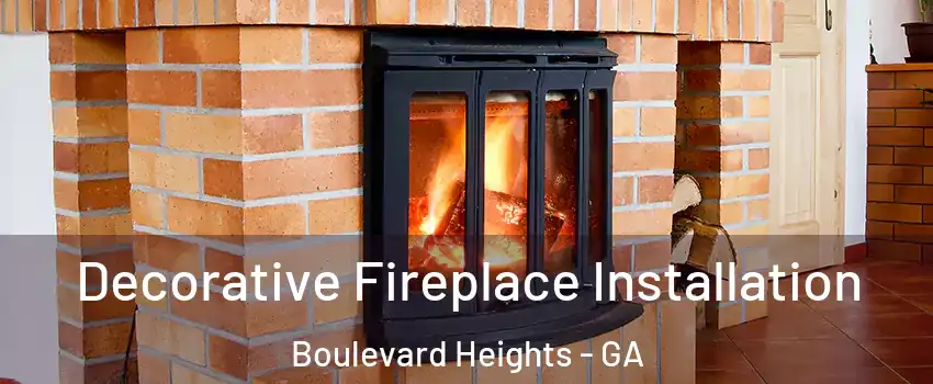 Decorative Fireplace Installation Boulevard Heights - GA