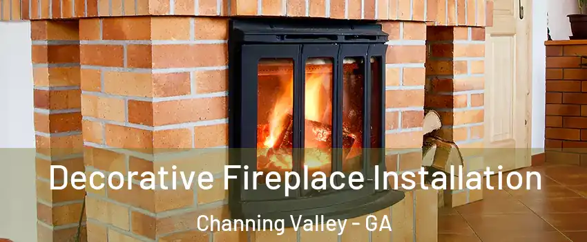 Decorative Fireplace Installation Channing Valley - GA