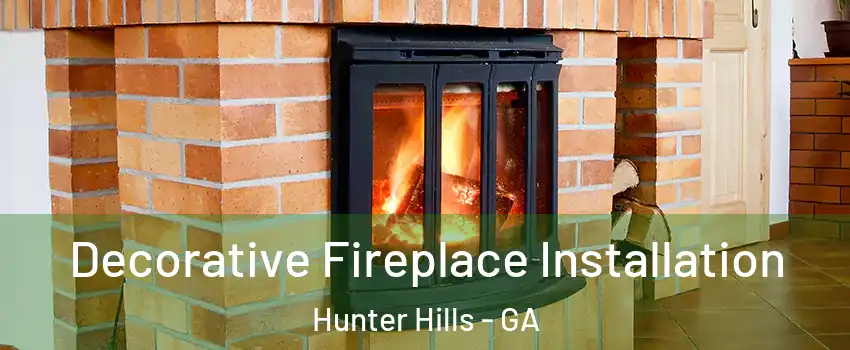 Decorative Fireplace Installation Hunter Hills - GA