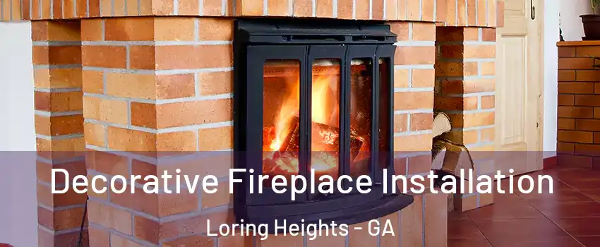 Decorative Fireplace Installation Loring Heights - GA