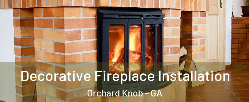 Decorative Fireplace Installation Orchard Knob - GA