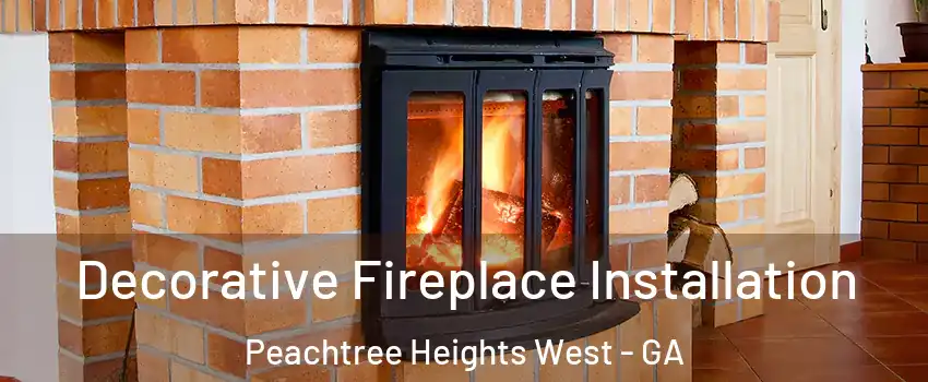 Decorative Fireplace Installation Peachtree Heights West - GA