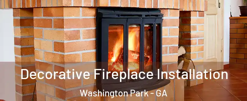 Decorative Fireplace Installation Washington Park - GA
