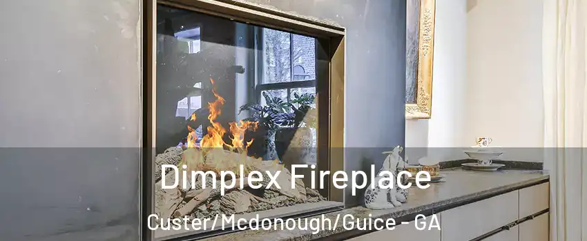 Dimplex Fireplace Custer/Mcdonough/Guice - GA