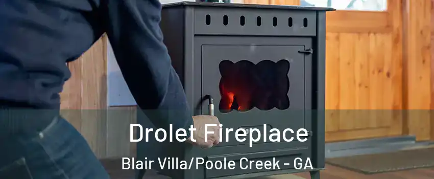 Drolet Fireplace Blair Villa/Poole Creek - GA