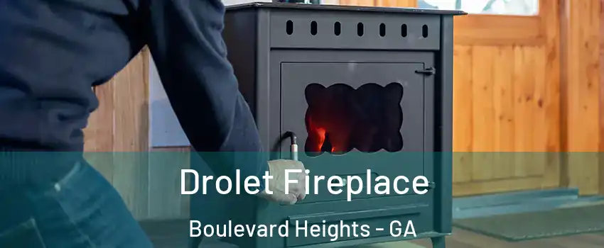 Drolet Fireplace Boulevard Heights - GA
