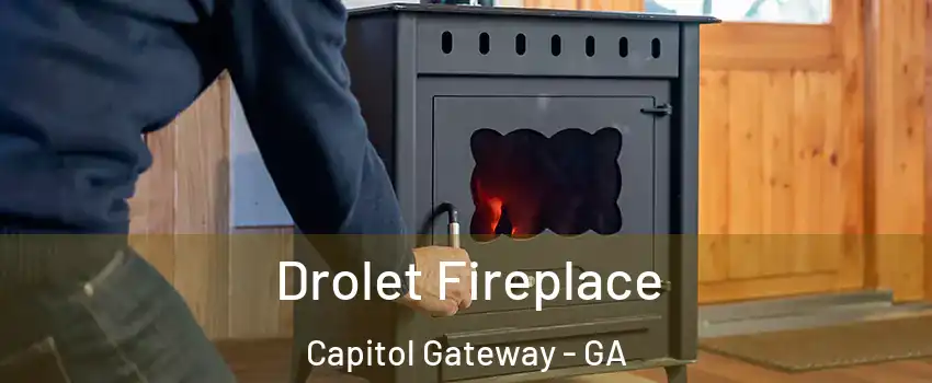 Drolet Fireplace Capitol Gateway - GA