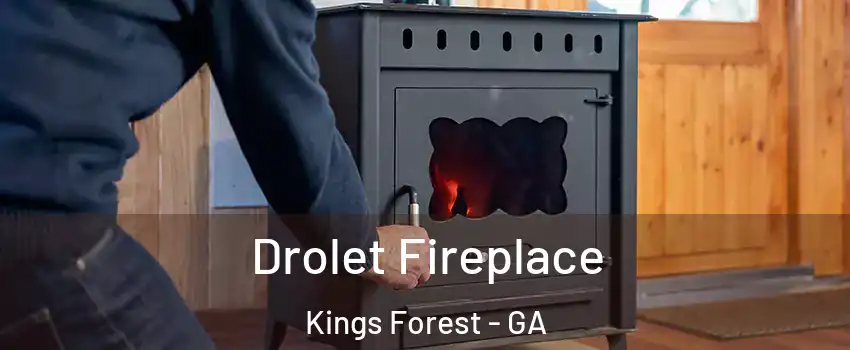 Drolet Fireplace Kings Forest - GA
