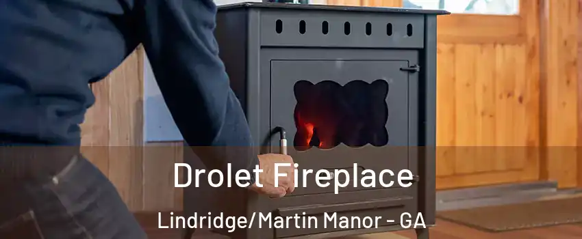 Drolet Fireplace Lindridge/Martin Manor - GA