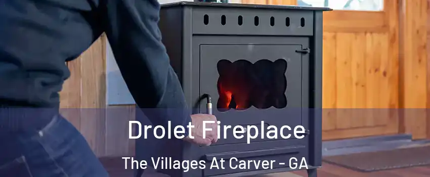 Drolet Fireplace The Villages At Carver - GA