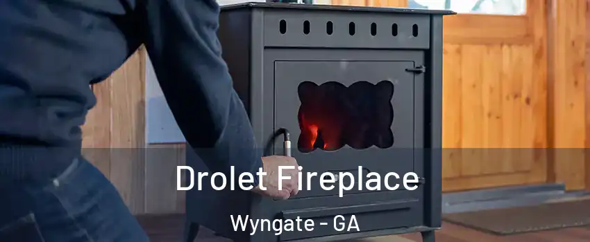 Drolet Fireplace Wyngate - GA
