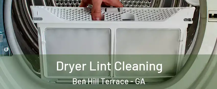 Dryer Lint Cleaning Ben Hill Terrace - GA