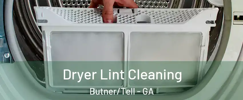 Dryer Lint Cleaning Butner/Tell - GA