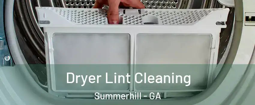 Dryer Lint Cleaning Summerhill - GA