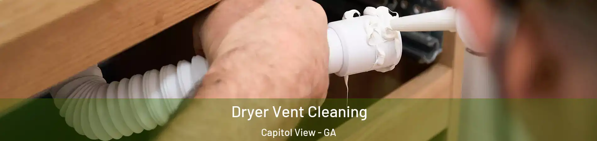 Dryer Vent Cleaning Capitol View - GA