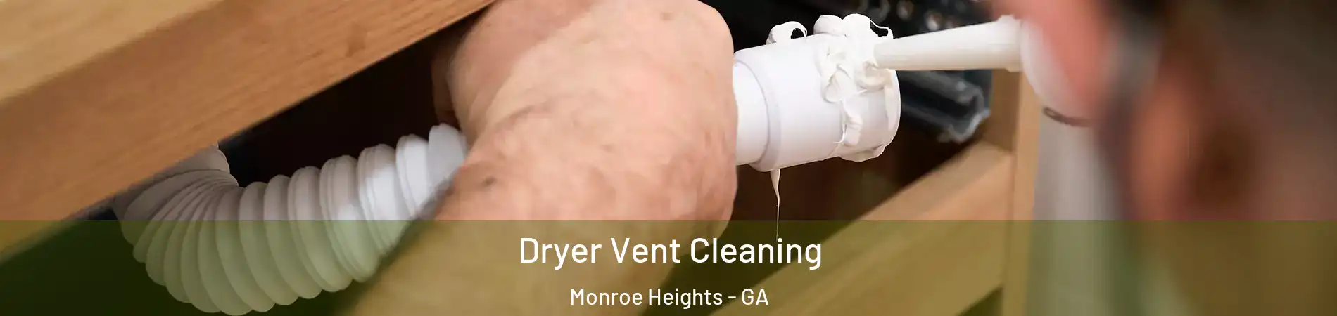 Dryer Vent Cleaning Monroe Heights - GA